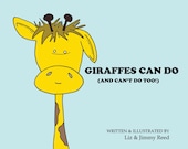 Giraffes Can Do (And Can't Do, Too) by Liz and Jimmy Reed