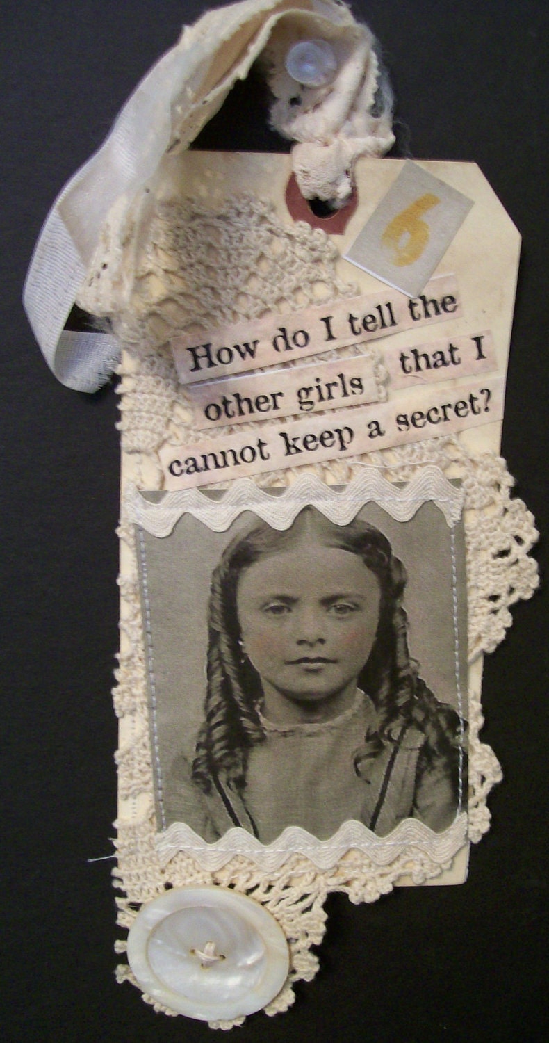 ART card quote vintage Victorian mixed media digital art assemblage OOAK collage hanging tag Bookmark secret girl
