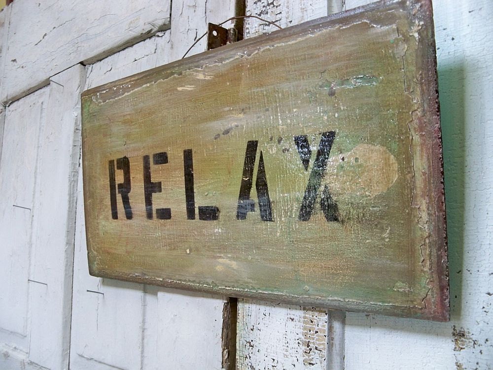Shabby chic Recycled wood sign RELAX handmade OOAK