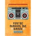 Music Art Typography print Illustration Poster in Yellow and Brown - You're making me DANCE, INSIDE- A3 poster - inspired from lyrics
