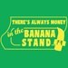 Arrested Development There's Always Money in the Banana Stand Shirt
