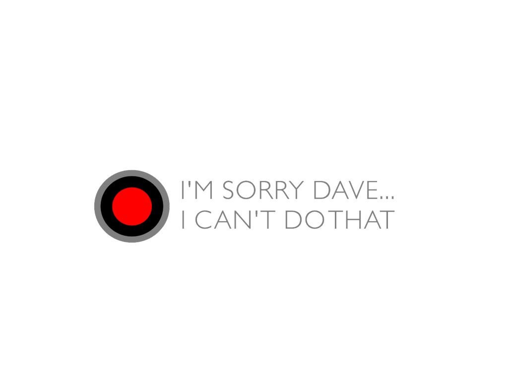 Im Sorry Dave