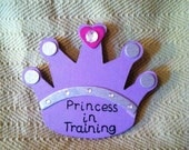 Princess in Training Wall Hang - Personalization Available