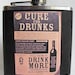 Flask - Cure for drunks - Drink more - Image of an actual advertisement
