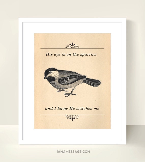 Christian Art Print - His Eye is on The Sparrow - 10x8 inch - Gospel Hymn lyrics