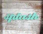 Splash word wood sign beach decor cottage, coastal, distressed, shabby chic