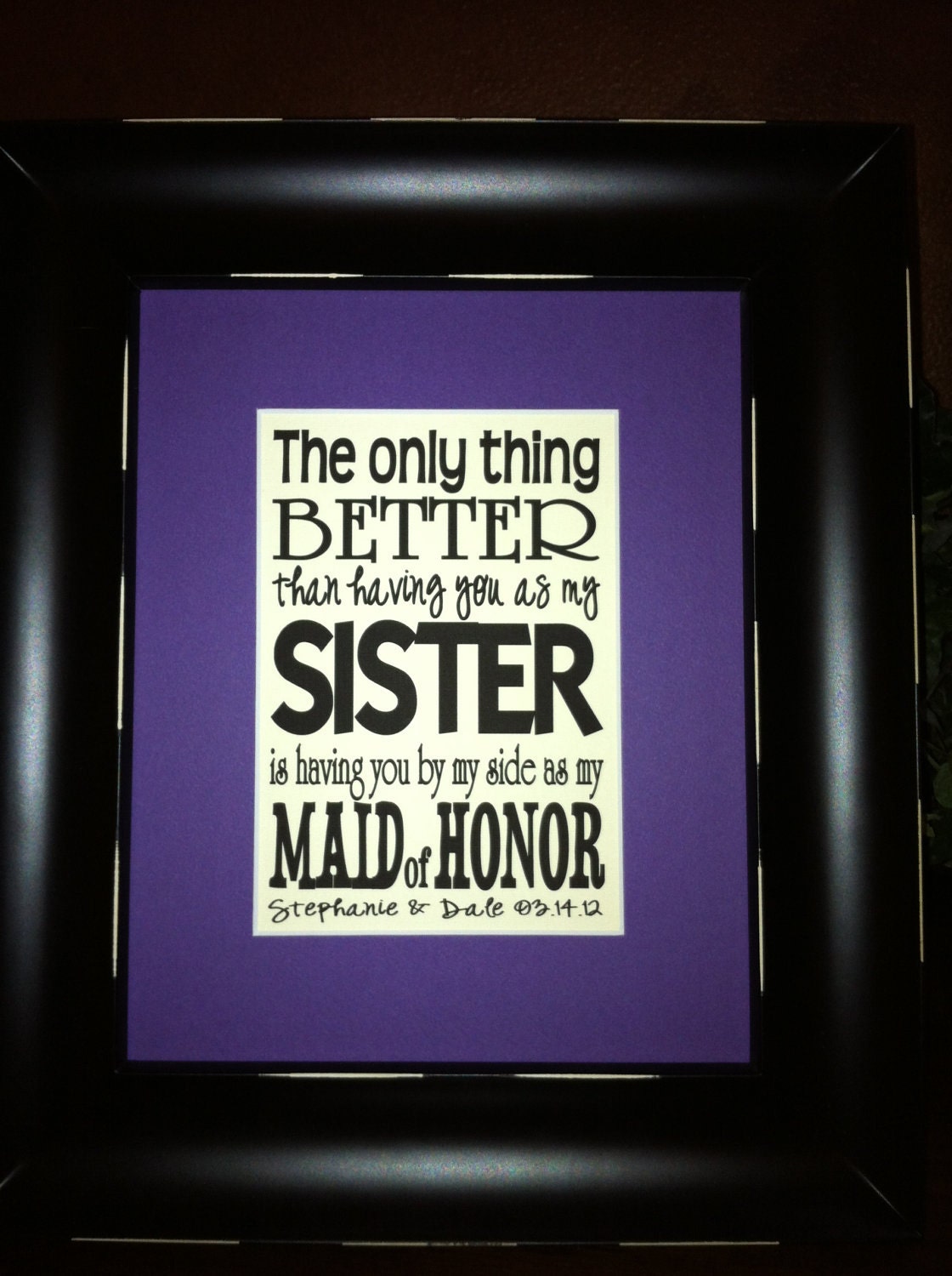 Items similar to Having You As A Sister & Maid of Honor Custom Print