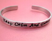 Keep Calm and Dance - Hand Stamped Dancers 1/4-inch Bracelet