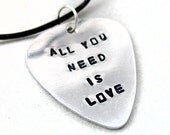 All You Need Is Love Guitar Pick Necklace -  Hand Stamped Aluminum Pendant