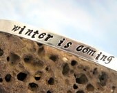 Winter is Coming - Game of Thrones Inspired Bracelet, Hand Stamped Aluminum Cuff 