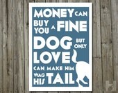 Kinky Friedman quote - 8.3x11.7 print - Dog Lover print, Humorous poster - Typography -Word Art - Quote Print - PICK YOUR COLOR