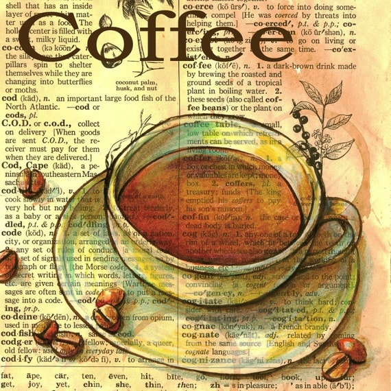 PRINT:  Coffee Drawing on Distressed, Dictionary Page