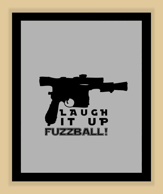 Star Wars Han Solo Laugh it Up Fuzzball modern print poster 8x10