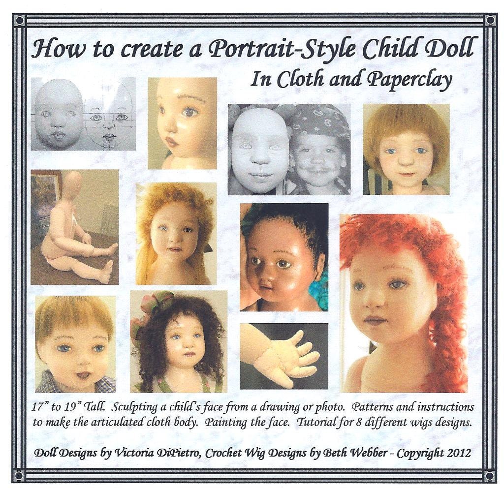 NEW E-PATTERN:  How to Create a Portrait-Style Child Doll in Cloth and Paperclay Tutorial with Patterns