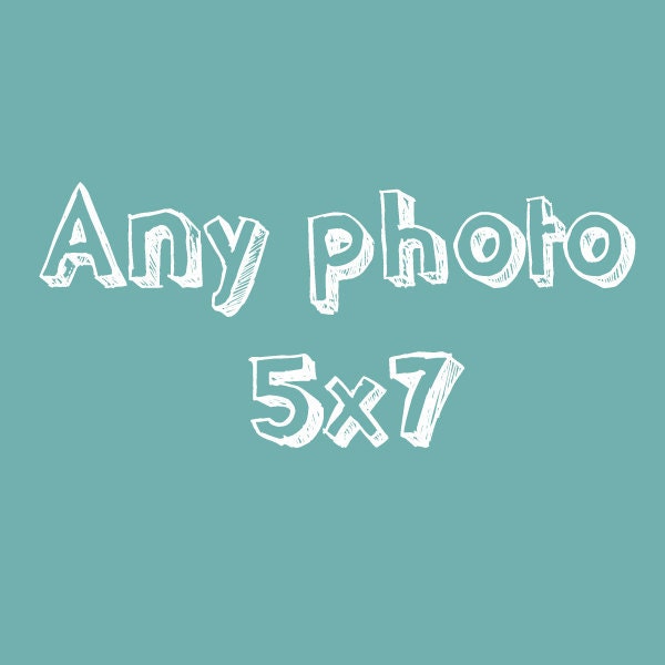 Make any Photograph 5x7. Fine Art Photography