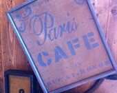 French Country Paris Cafe sign on natural burlap with wood frame FREE SHIPPING