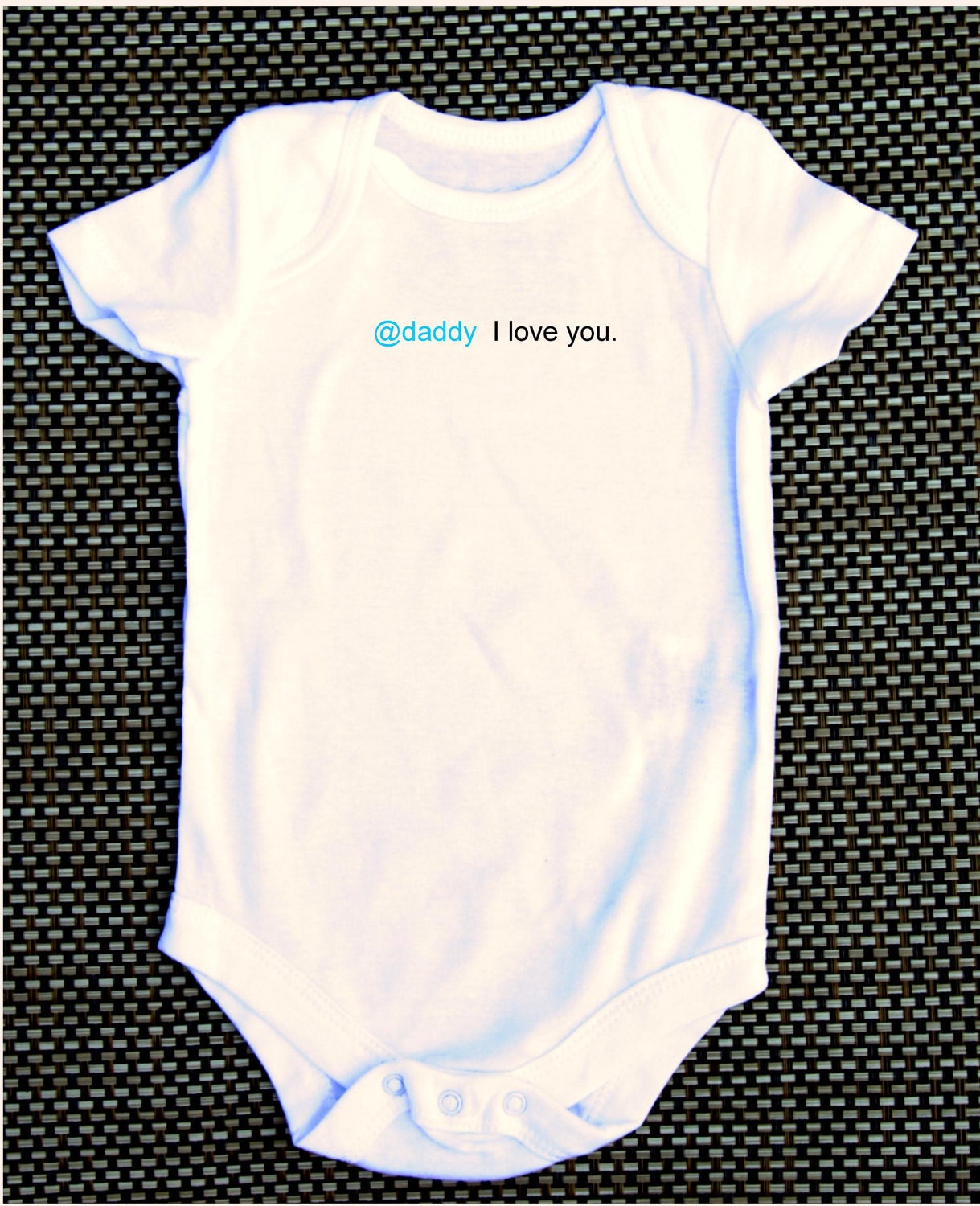 Daddy I love you. geek nerdy funny baby onesie twitter