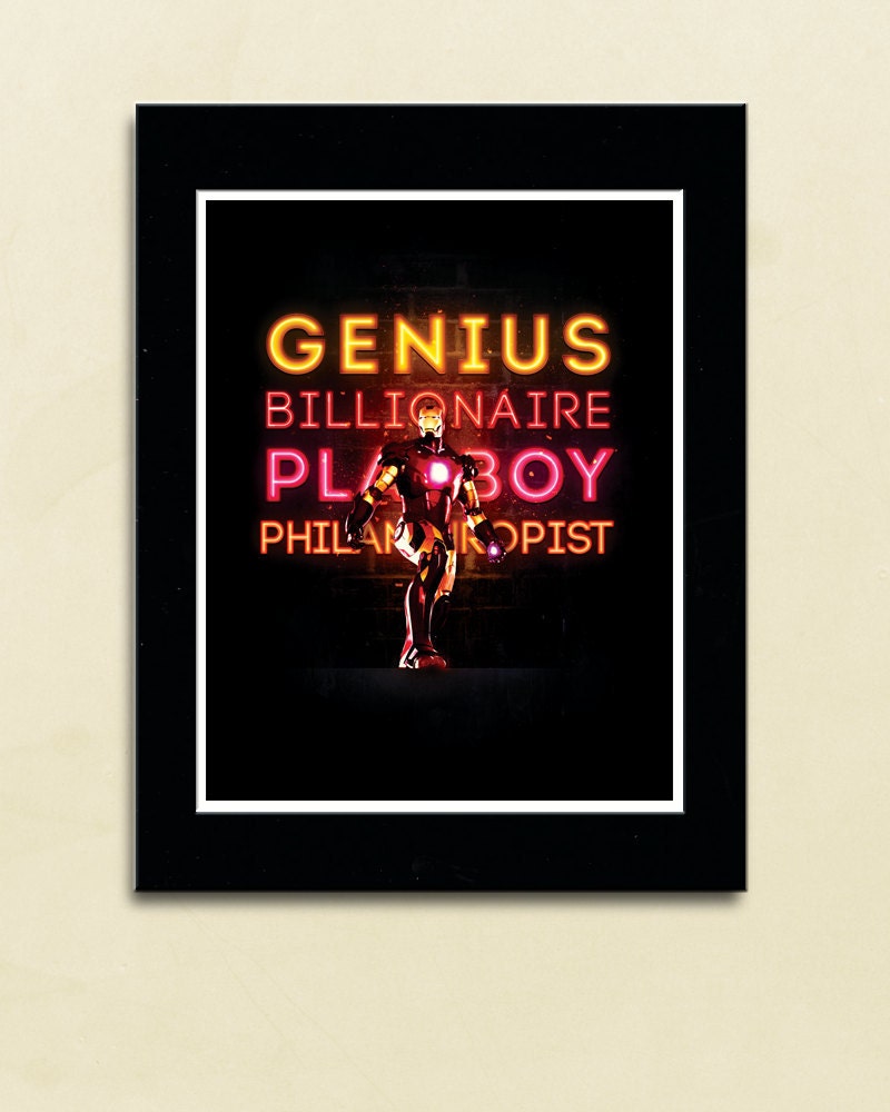 Tony Stark: "Genius, Billionaire, Playboy, Philanthropist"