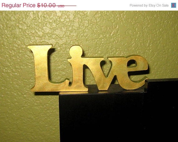 Sale Save 25% Live - Metallic Painted Peridot and Gold Shimmer Wooden Sign that says "Live" - Home Decor - Lovefortheworld