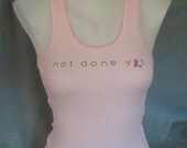 Women's "not done yet" Pink Ribbon Breast Cancer Tribute Tank Top, Giftwrapped