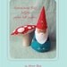 felt embroidered NOM gnome doll PDF pattern