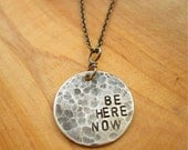 Be Here Now Word Quote Oxidized Antiqued Sterling Silver Necklace