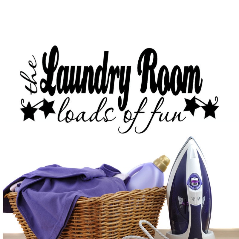 Vinyl Wall Decal Laundry Home Decor The Laundry Room Loads of Fun  Cute prim stars