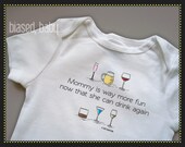 Mommy Is Way More Fun Now That She Can Drink Again Onesie - Funny Baby Gift