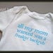 All My Mom Wanted was a Freakin' Backrub Onesie - Funny Baby Gift