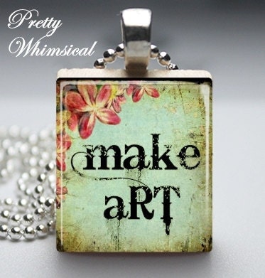 MAKE ART Necklace, Scrabble Tile Pendant, For Her, Gifts Under 10