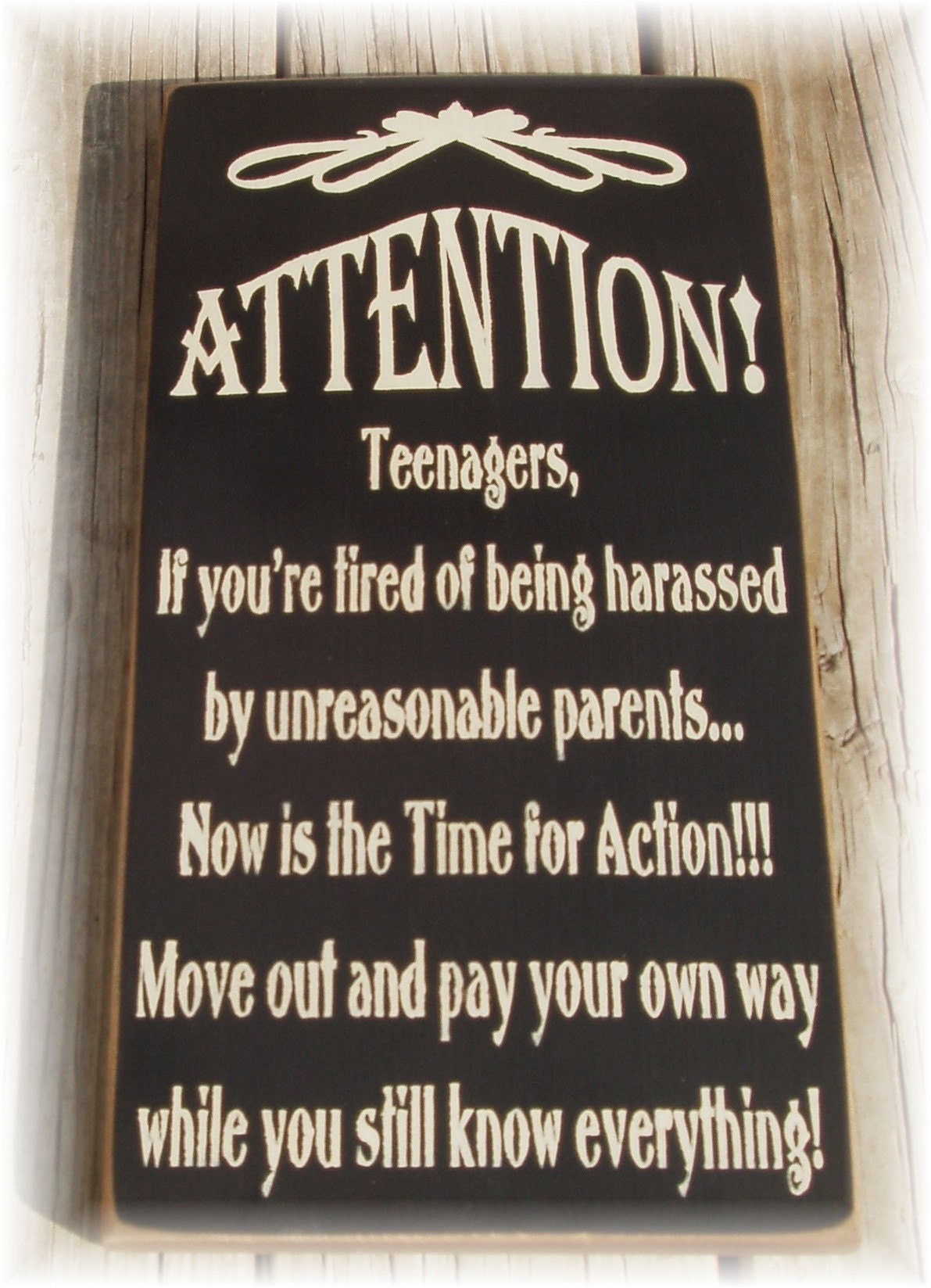 ATTENTION Teenagers if your tired of being by woodsignsbypatti