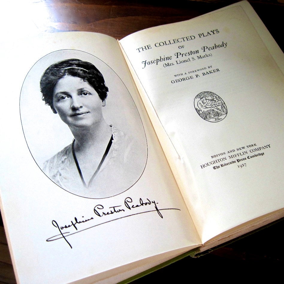 Collected Plays of Josephine Preston Peabody 1927 Essay  George  Baker
