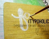 Typoholic - Typography for Art Journalers - PDF CLASS