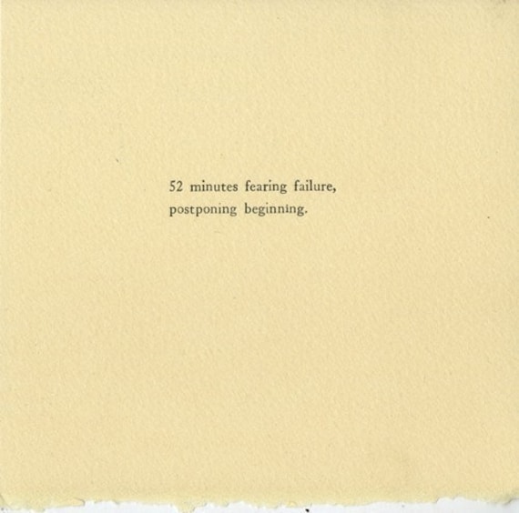 Time Wasting Experiment 0029 - 52 minutes fearing failure, postponing beginning. (Letterpress print)