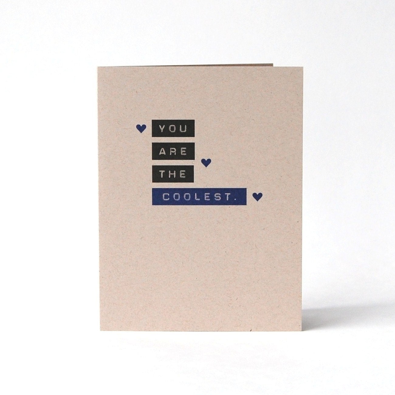 You Are The Coolest. - Blank Recycled Greeting Card - Thank You Card - Congratulations Card