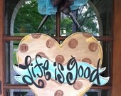 Life is Good Door Hanger