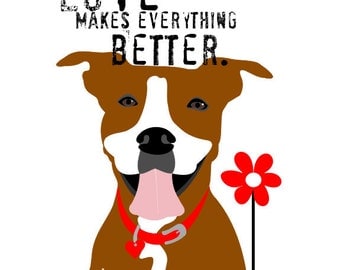 Pitbull Love Dog Art Print Wall Decor 5 x 7 Mattted to 8 x 10
