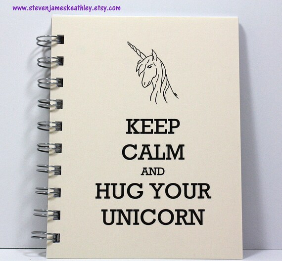 Unicorn Journal Notebook Diary Sketch Book - Keep Calm and Hug Your Unicorn - Ivory