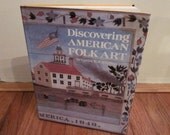 vintage Discovering AMERICAN Folk Art by Cynthia V. A. Schaffner, Projects by Madeline H. Guyon, HC DJ Book