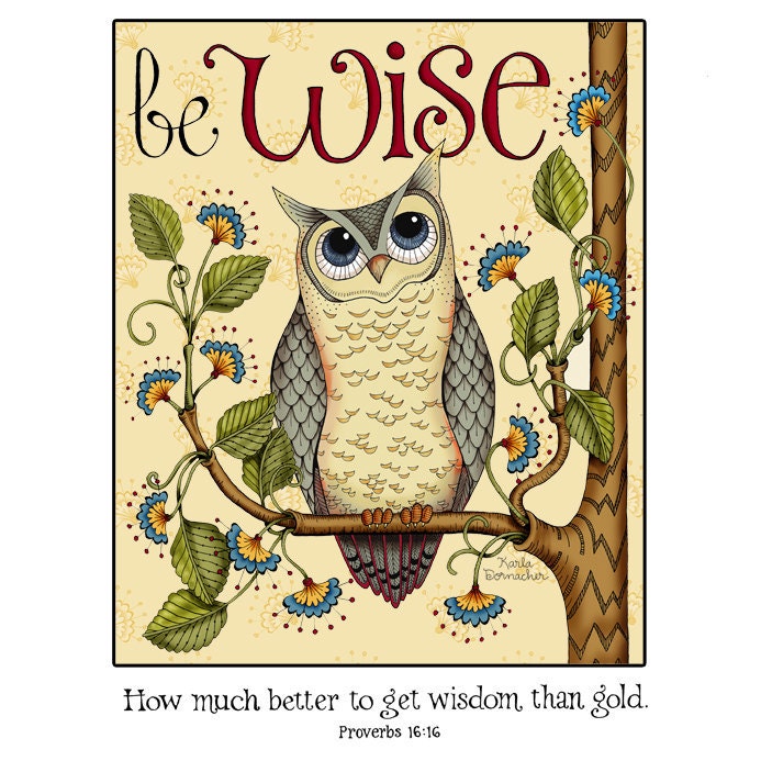 Be Wise 8x10 Scripture Inspirational Art Print