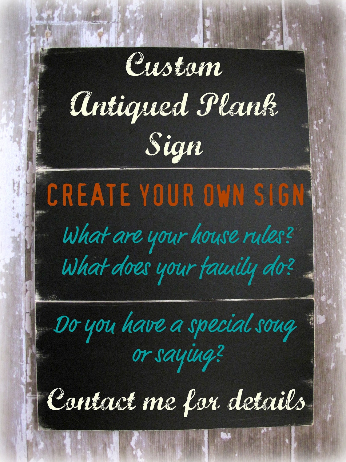 CUSTOM Antiqued Plank Sign- Shabby Chic- House Rules- Family Rules- Personalized