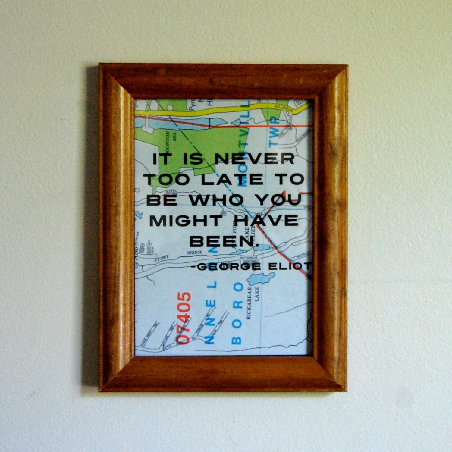 It is Never Too Late to Be Who You Might Have Been - George Eliot