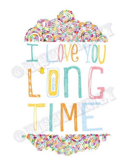 I Love You Long Time, Home Decor, Modern Inspiration Quote Wall Art Print, Typographical, Words, Love, Archival Art Print (8 x 10 inches)