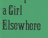 Perhaps a Girl Elsewhere by Adam Strauss