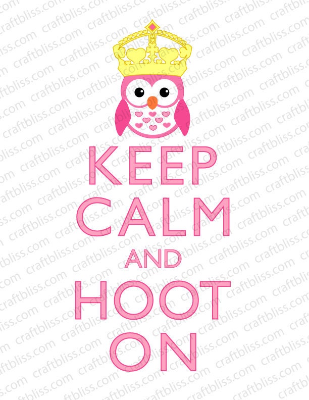 Decorative Girl Owl Hoot On With Crown Keep Calm and Carry On Inspired ~ INSTANT Digital Download ~ Baby Nursery Decor Owl Party Il_570xn