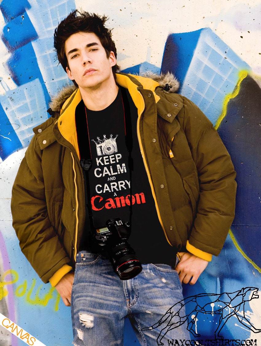 Camera Shirt Keep Calm and CARRY A CANON Black Unisex for Men and Woman - When You Get Only One Shot, Keep Calm & Carry a Canon