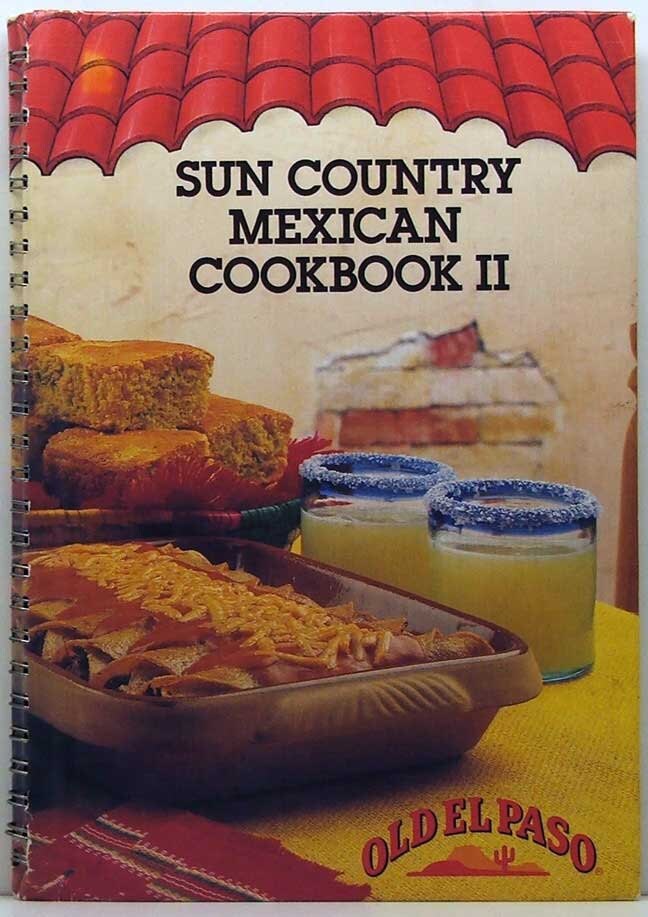 Sun Country Mexican Cookbook II Old El Paso