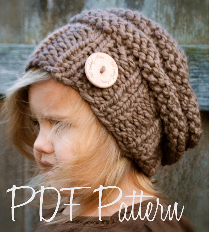 Knitting PATTERN-The Brielle Slouchy (Toddler, Child, and Adult sizes)
