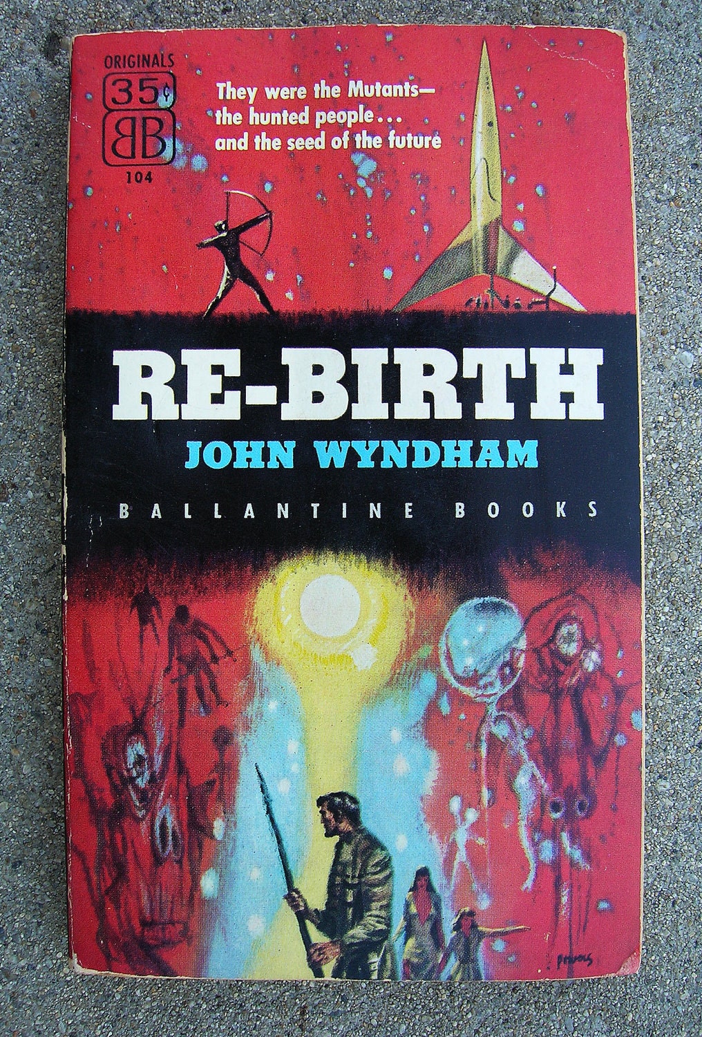 Re-Birth - by John Wyndham - Classic Science Fiction - from the Author of Day of the Triffids - 1955 Edition