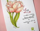 Daring Adventure. Inspirational Print. Pink Tulip. Floral Art, 5x7